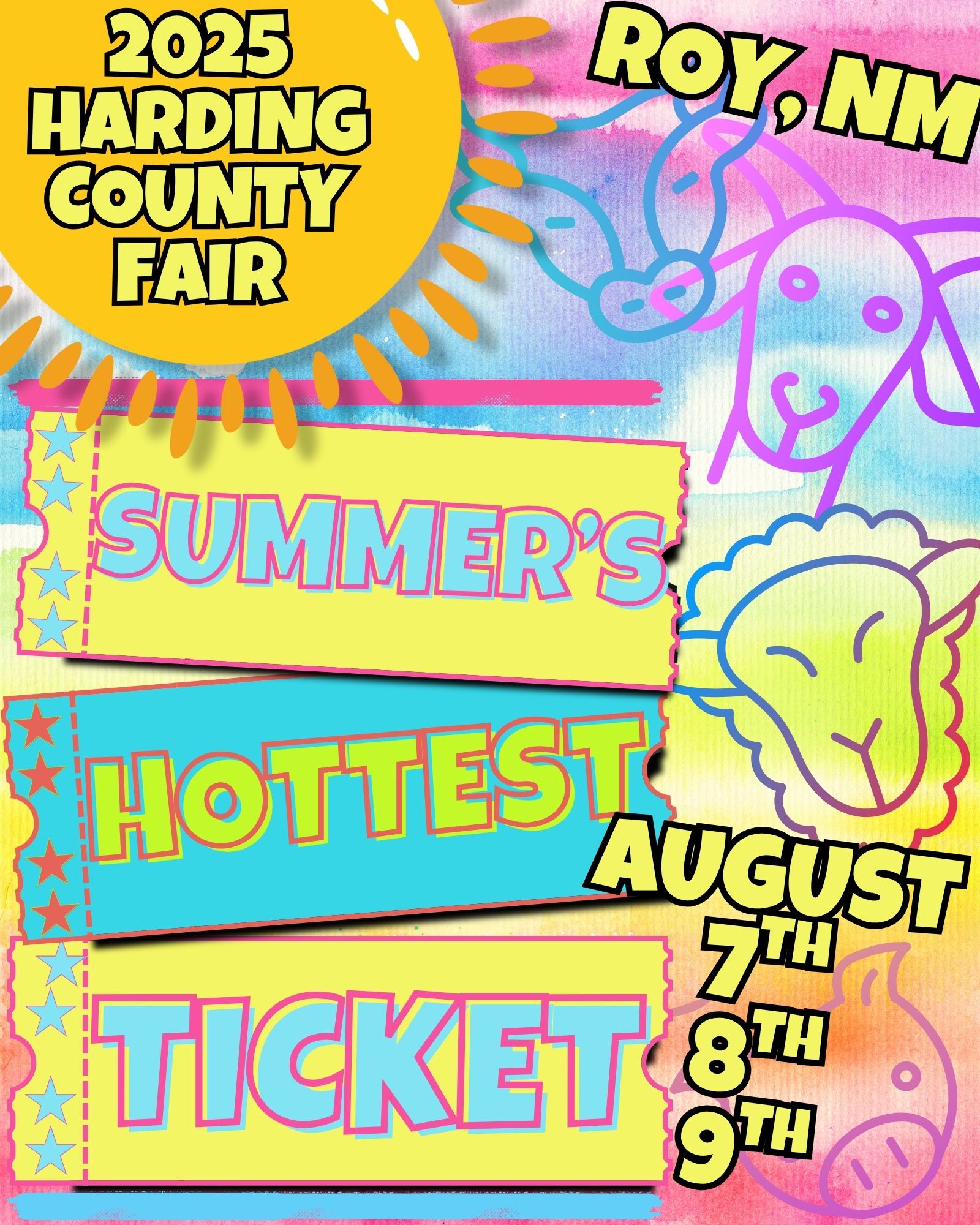 Harding County Fair. Summer's Hottest Ticket. August 7-9, 2025 in Roy, NM.